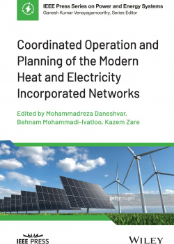 Coordinated Operation and Planning of the Modern Heat and Electricity Incorporated Networks