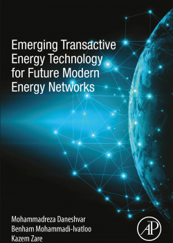 Emerging Transactive Energy Technology for the Future Modern Energy Networks