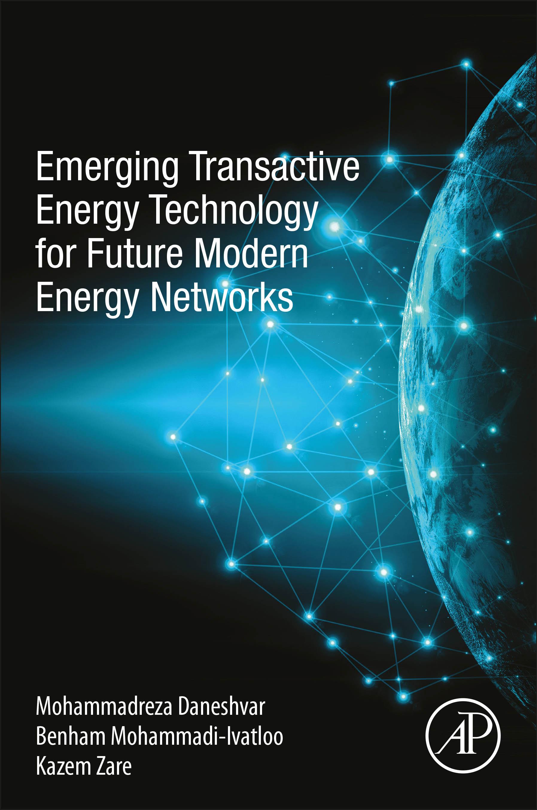 Emerging Transactive Energy Technology for the Future Modern Energy Networks